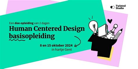 Human Centered design basisopleiding - najaar 2024, Studio Massis, Gent ...
