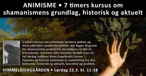 HELDAGS KURSUS: ANIMISME OG SHAMANISME, Himmelbjerggården - Nordisk ...
