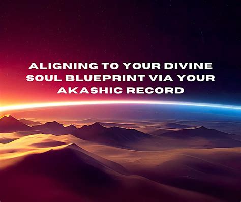 Aligning to Your Divine Soul Blueprint Via Your Akashic Record- Baton ...