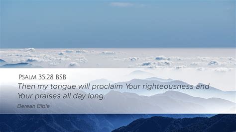 Psalm 35:28 BSB Desktop Wallpaper - Then my tongue will proclaim Your ...