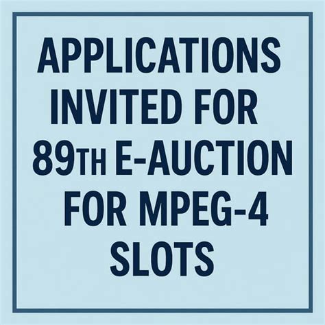 89th e-Auction Results for DD Free dish MPEG-4 slots – Freedish