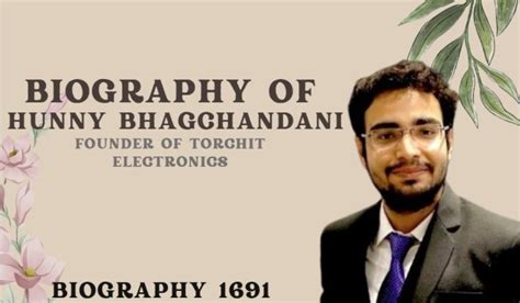 Biography of Hunny Bhagchandani:Founder of Torchit Electronics-Entrepreneur