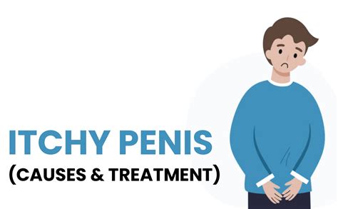 Itchy Penis: Causes & Treatment