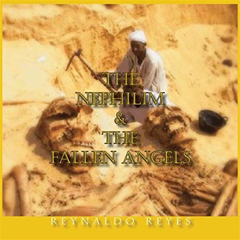 The Nephilim and the Fallen Angels eBook : Reyes, Reynaldo: Amazon.in ...