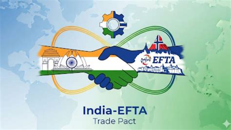 India-EFTA Trade Pact to Begin October 1