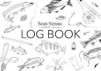 Buy Sean Simms Fishing Tackle Log Book Book Online at Low Prices in ...