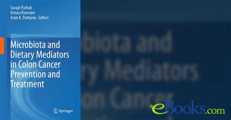 Microbiota and Dietary Mediators in Colon Cancer Prevention and Treatment