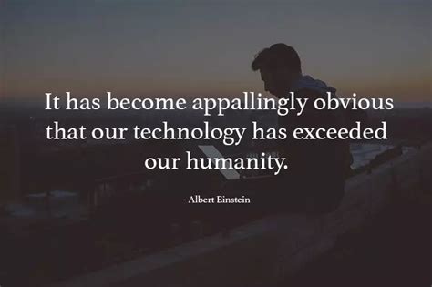 13 Quotes That'll Make You Realize The Dark Side Of Our Dependence On ...