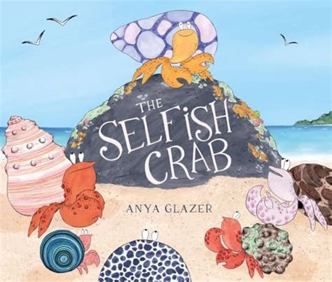 The Selfish Crab : Glazer, Anya: Amazon.in: Books