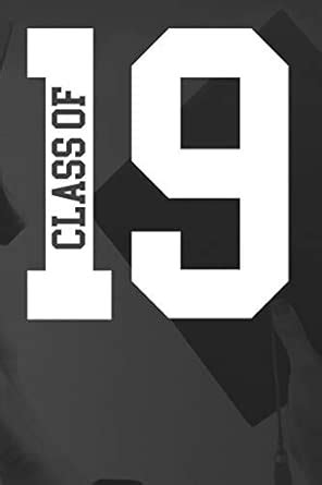 Buy Class of 19: Blank Lined Pages Journal Graduation 2019 Gift Book ...