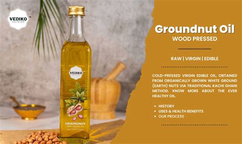 The Era of Cold-Pressed Groundnut Oil – Vediko Origins