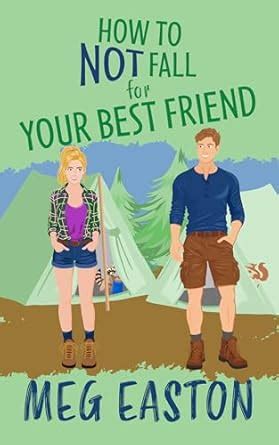 How to Not Fall for Your Best Friend: A Closed-Door Romantic Comedy ...