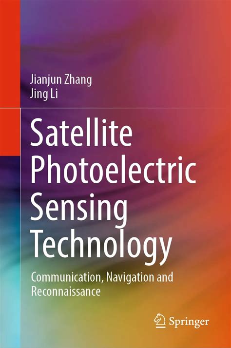 Satellite Photoelectric Sensing Technology Communication Navigation and ...