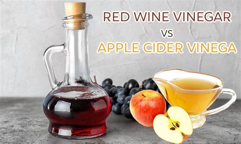 Red Wine Vinegar Vs Apple Cider Vinegar: The Ultimate Verdict - The ...