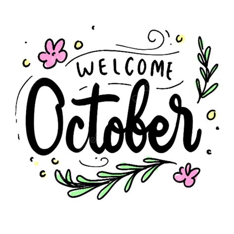 Welcome October Month Lettering Decorated With Flowers And Leaves ...