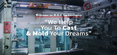B.E.I Technologies|Aluminum Die casting machines,Molds,Peripherals Supplier