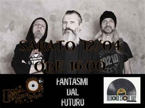 Fantasmi dal Futuro @ Filmusica - Record Store Day 2025, Viale trento ...