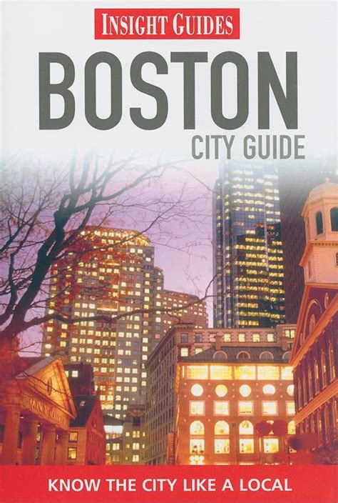 Insight Guides: Boston City Guide (Insight City Guides) : Lawrence ...