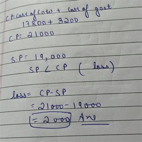 6. A farmer bought a cow for 17800 and a goat for 3200. He sold both ...