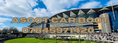 ASCOT CAR BOOT SALE, Ascot Racecourse car park 3, SL5 7JX Ascot, United ...