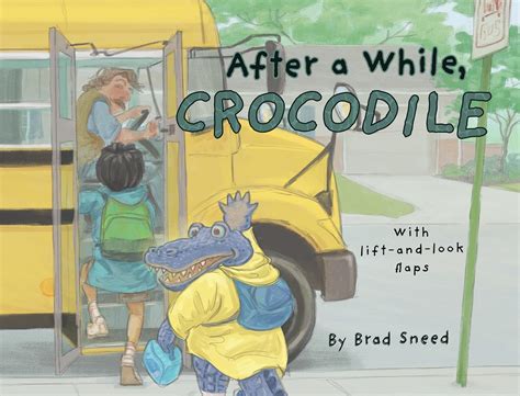 After a While, Crocodile: A Lift-the-flap Picture Book of Wordplay ...