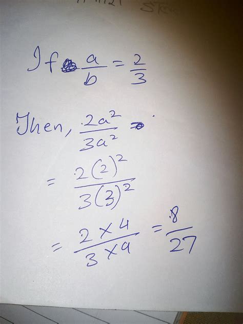 if a upon b is equal to 2 upon 3 then find the value of 2 a square upon ...