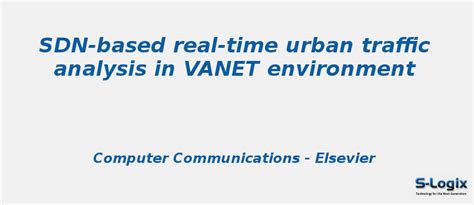 SDN-based real-time urban traffic analysis in VANET | S-Logix