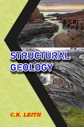 Structural Geology: Buy Structural Geology by Charles Kenneth Leith at ...
