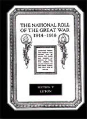 Buy Luton (Section V) (The National Roll of the Great War 1914-1918 ...