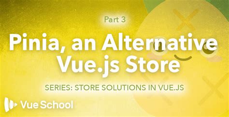 Image result for Pinia Example with Vue JS