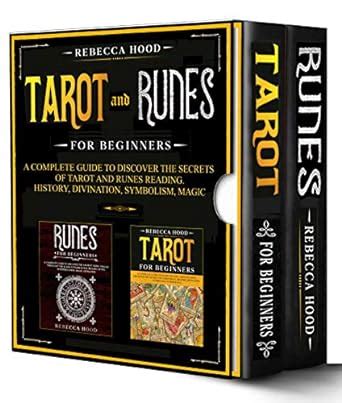 Tarot and Runes for Beginners: - 2 Books in 1 - A Complete Guide to ...