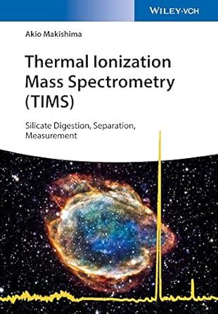 Thermal Ionization Mass Spectrometry (TIMS): Silicate Digestion ...