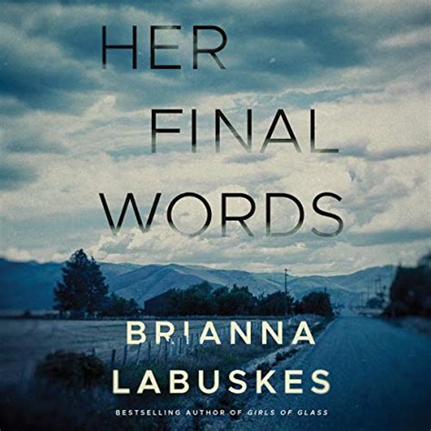 Her Final Words (Audio Download): Brianna Labuskes, Karen Peakes ...