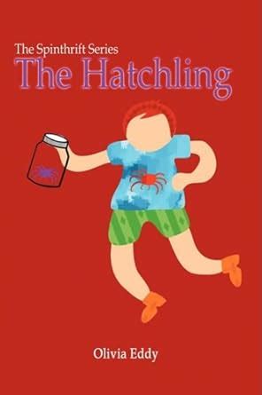 Buy The Hatchling (The Spinthrift) Book Online at Low Prices in India ...