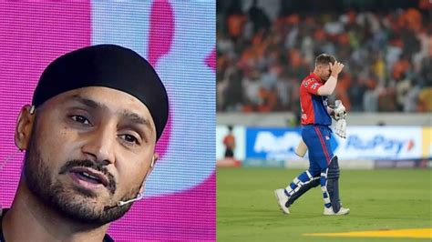 Harbhajan Singh Wants Delhi Capitals To Remove David Warner, Names ...