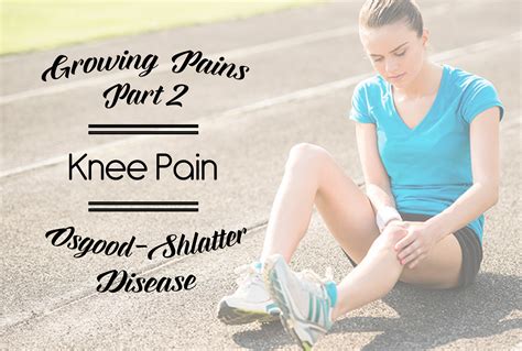 Is Osgood Schlatter Growing Pains at Lucy Sutcliffe blog