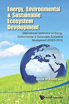 Buy Energy, Environmental and Sustainable Ecosystem Development ...