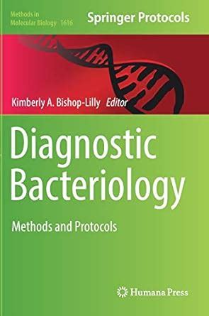 Buy Diagnostic Bacteriology: Methods and Protocols: 1616 (Methods in ...