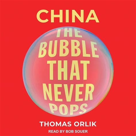 China: The Bubble That Never Pops (Audio Download): Thomas Orlik, Bob ...