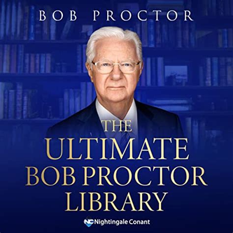 The Ultimate Bob Proctor Library: The Legendary Personal Development ...