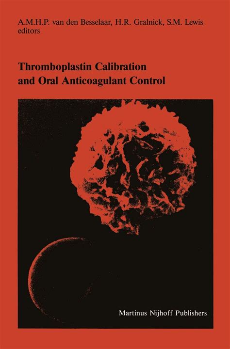 Buy Thromboplastin Calibration and Oral Anticoagulant Control: 8 ...
