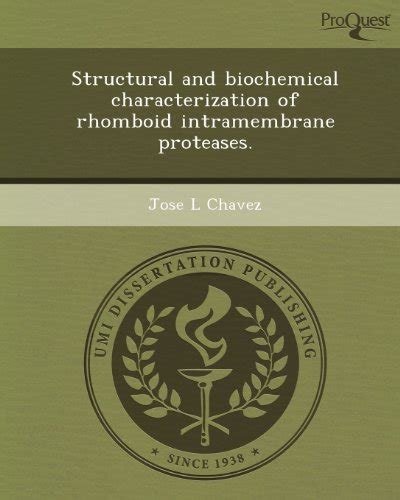 Buy Structural and Biochemical Characterization of Rhomboid ...