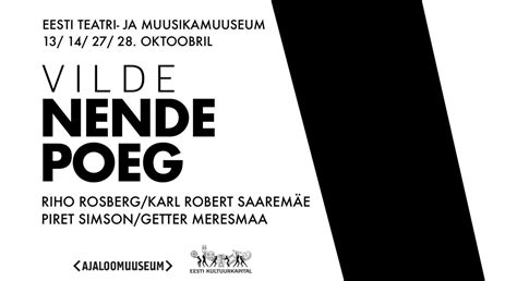 Lavastus "NENDE POEG" - Eesti Teatri- ja Muusikamuuseum, Eesti Teatri ...