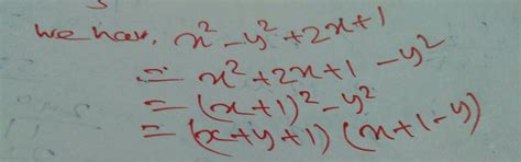 x^2−y^2+2x+1 factorise - Brainly.in