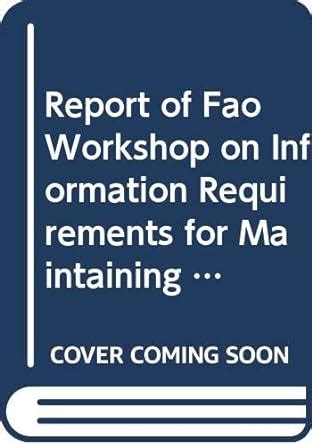 Buy Report of the FAO Workshop on Information Requirements for ...