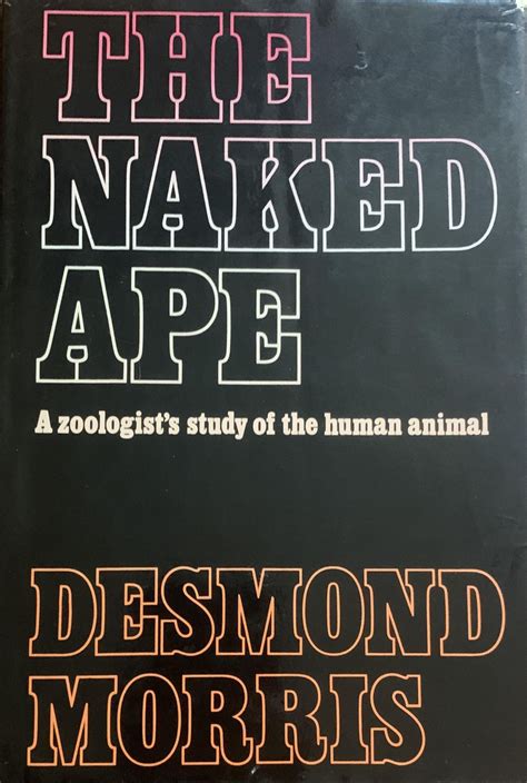 The naked ape | Desmond MORRIS | SIGNED FIRST EDITION
