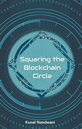 Squaring the Blockchain Circle eBook : Nandwani, Kunal: Amazon.in ...