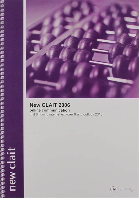 Buy New CLAiT 2006 Unit 8 Online Communication Using Internet Explorer ...