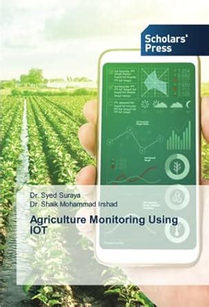 Agriculture Monitoring Using IOT : Amazon.in: Books