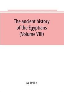 The ancient history of the Egyptians, Carthaginians, Assyrians, Medes ...